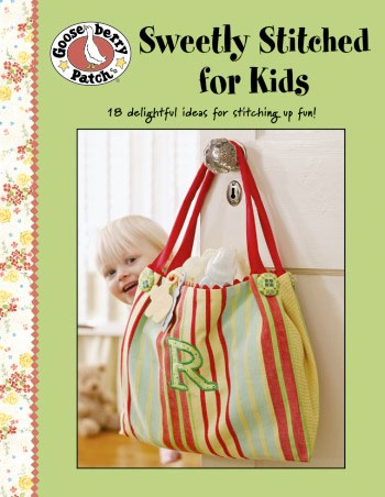 Gooseberry Patch: Sweetly Stitched For Kids