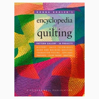 Encyclopedia of Quilting - Donna Kooler\'s