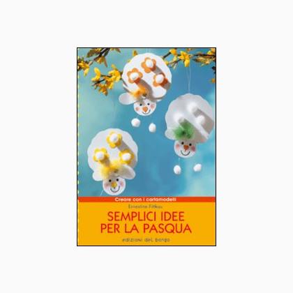 Semplici idee per la Pasqua