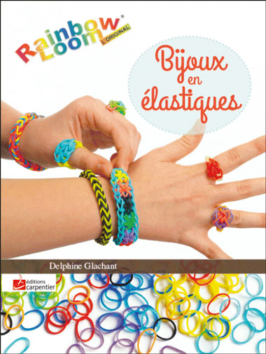 Bijoux en élastiques : Rainbow Loom
