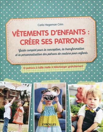 Vêtements d\'Enfants: Créer Ses Patrons
