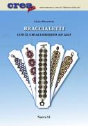 Braccialetti con il chiacchierino ad ago