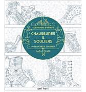 Chaussures et souliers : 60 planches à colorier