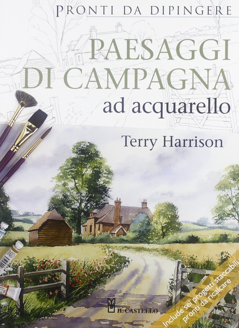 Paesaggi Di Campagna Ad Acquarello Da Edizioni Il Castello Libri Riviste Libri Riviste Casa Cenina