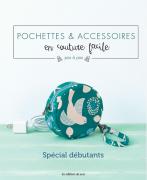 Pochettes & accessoires en couture facile
