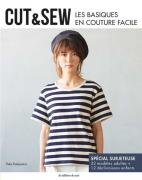 Cut & Sew - Les basiques en couture facile