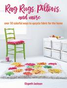 Rag Rugs, Pillows, and more