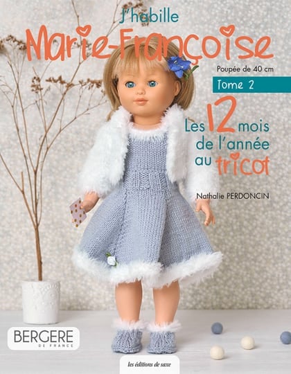J\'habille Marie-Françoise au tricot Tome 2