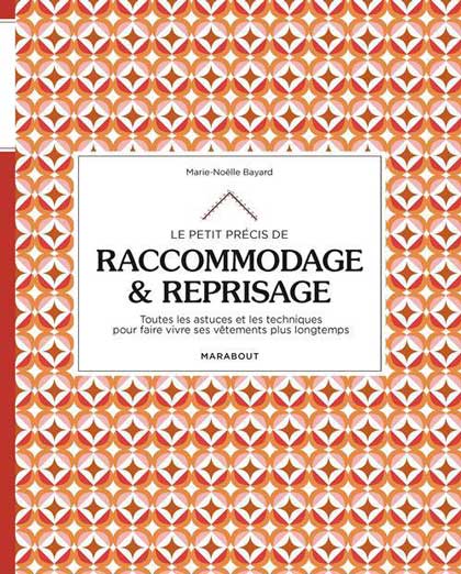 Le petit précis de raccommodage & reprisage