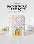 Patchwork & Appliqué pas à pas