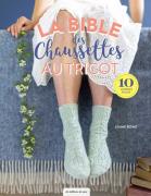 La bible des chaussettes au tricot