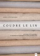 Coudre le lin: Naturel et durable