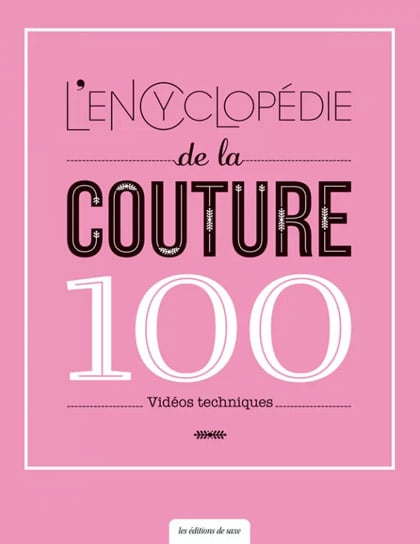 L\'encyclopédie de la couture - 100 vidéos techniques