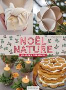 Noël nature - 100 idées créatives