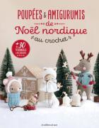Poupées & amigurumis de Noël nordique au crochet