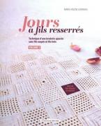 Jours à fils resserrés - Volume 2