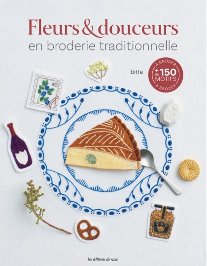 Fleurs & douceurs en broderie traditionnelle
