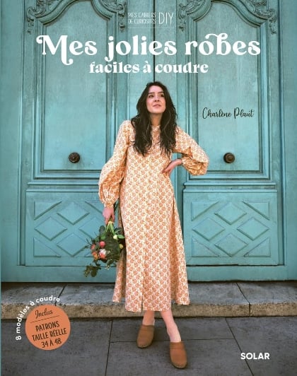 Mes jolies robes faciles à coudre