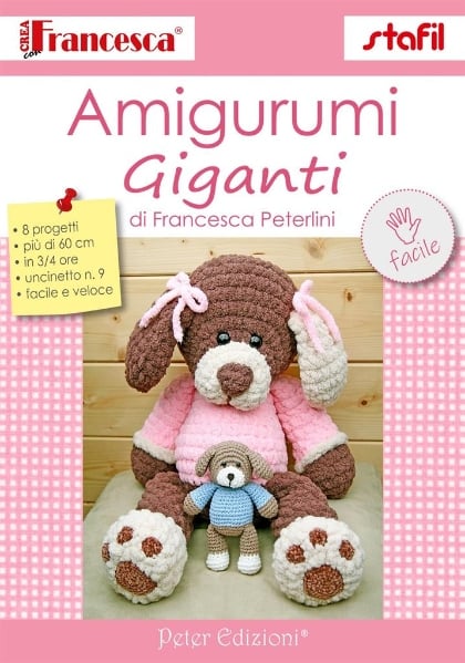Crea con Francesca: Amigurumi Giganti