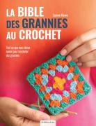 La bible des grannies au crochet